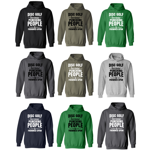 Disc Golf Hoodie Punching People Frowned Upon Funny Discgolfing Sweatshirt - Picture 2 of 11